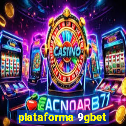 plataforma 9gbet